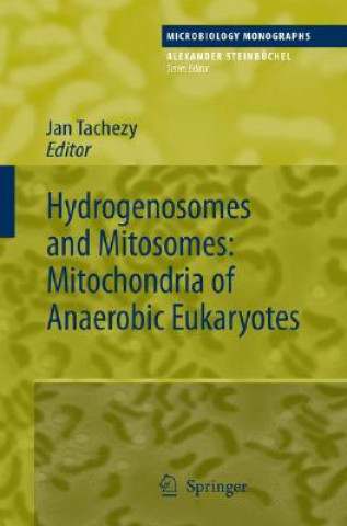 Buch Hydrogenosomes and Mitosomes: Mitochondria of Anaerobic Eukaryotes Jan Tachezy