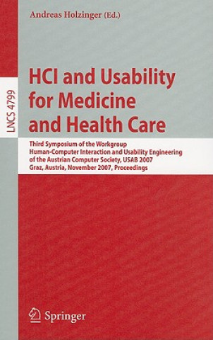 Kniha HCI and Usability for Medicine and Health Care Andreas Holzinger