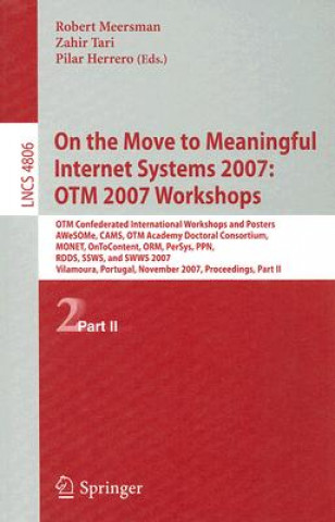 Könyv On the Move to Meaningful Internet Systems 2007: OTM 2007 Workshops Zahir Tari