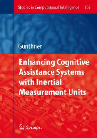 Livre Enhancing Cognitive Assistance Systems with Inertial Measurement Units Wolfgang Guenthner