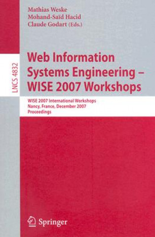 Kniha Web Information Systems Engineering - WISE 2007 Workshops Mathias Weske