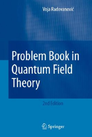 Kniha Problem Book in Quantum Field Theory Voja Radovanovic