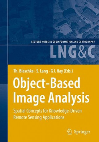 Kniha Object-Based Image Analysis Thomas Blaschke