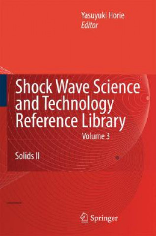 Kniha Shock Wave Science and Technology Reference Library, Vol. 3 Y. Horie