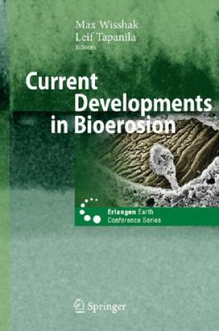Buch Current Developments in Bioerosion Max Wisshak