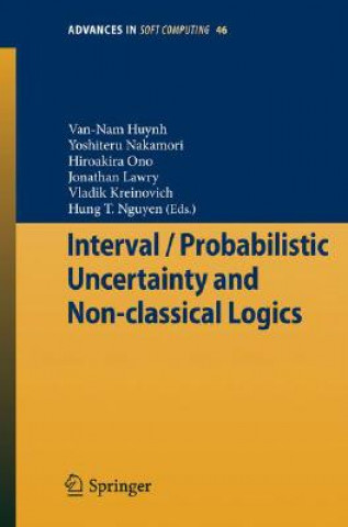 Książka Interval / Probabilistic Uncertainty and Non-classical Logics Van-Nam Huynh