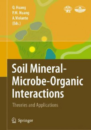Kniha Soil Mineral -- Microbe-Organic Interactions Qiaoyun Huang