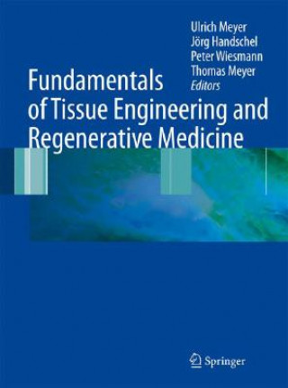 Könyv Fundamentals of Tissue Engineering and Regenerative Medicine Ulrich Meyer