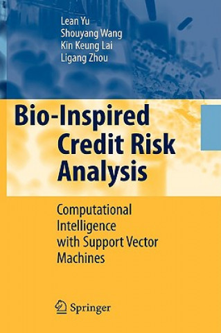 Könyv Bio-Inspired Credit Risk Analysis Lean Yu
