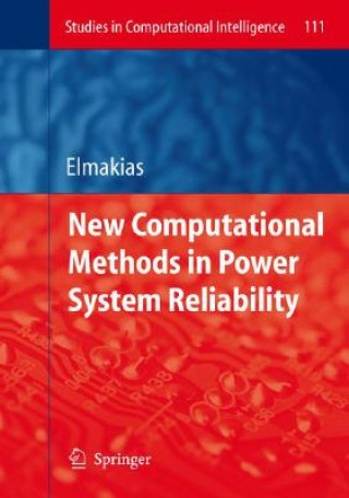 Libro New Computational Methods in Power System Reliability David Elmakias