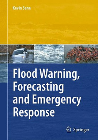 Buch Flood Warning, Forecasting and Emergency Response Kevin Sene