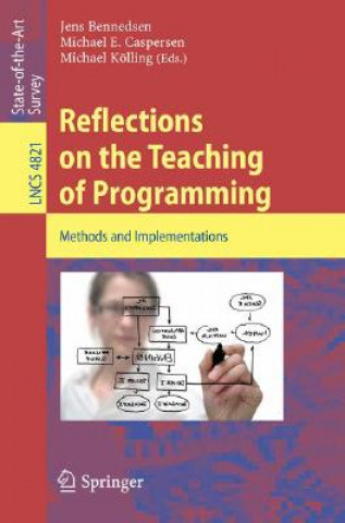 Könyv Reflections on the Teaching of Programming Jens Bennedsen