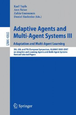 Carte Adaptive Agents and Multi-Agent Systems III. Adaptation and Multi-Agent Learning Karl Tuyls