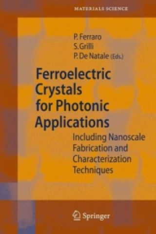 Книга Ferroelectric Crystals for Photonic Applications Pietro Ferraro