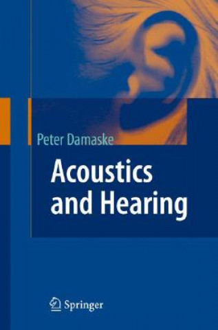 Livre Acoustics and Hearing Peter Damaske