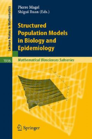 Carte Structured Population Models in Biology and Epidemiology Pierre Magal