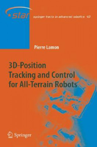 Könyv 3D-Position Tracking and Control for All-Terrain Robots Pierre Lamon