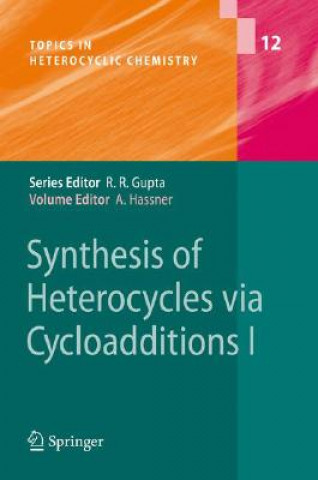 Carte Synthesis of Heterocycles via Cycloadditions I Alfred Hassner