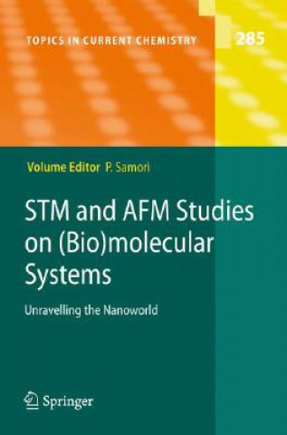 Kniha STM and AFM Studies on (Bio)molecular Systems: Unravelling the Nanoworld Paolo Samori