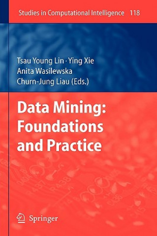 Carte Data Mining: Foundations and Practice Tsau Young Lin