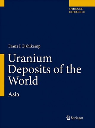 Buch Uranium Deposits of the World Franz J. Dahlkamp