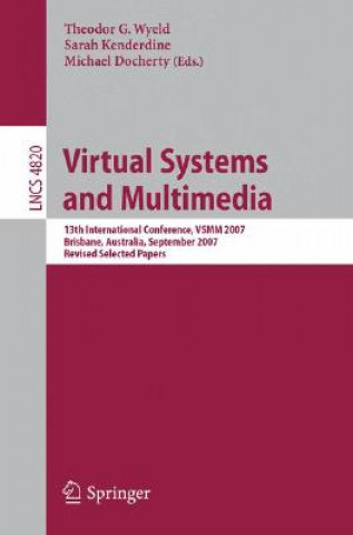 Kniha Virtual Systems and Multimedia Theodor G. Wyeld