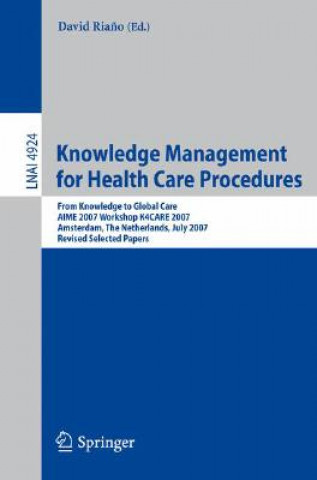 Libro Knowledge Management for Health Care Procedures David Riano