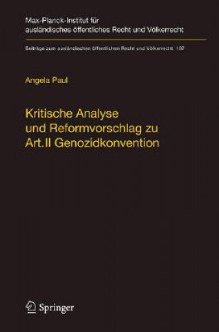 Książka Kritische Analyse und Reformvorschlag zu Art. II Genozidkonvention Angela Paul