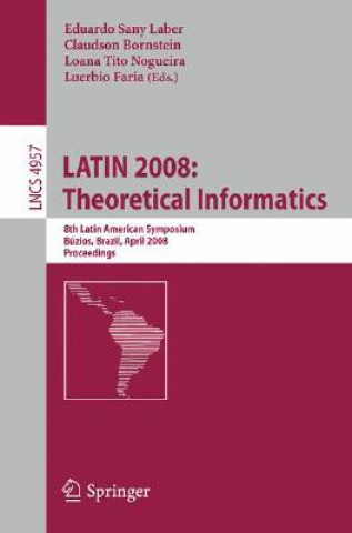 Carte LATIN 2008: Theoretical Informatics Eduardo Sany Laber