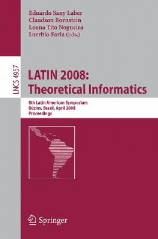 Βιβλίο LATIN 2008: Theoretical Informatics Eduardo Sany Laber