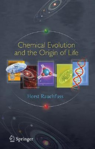 Книга Chemical Evolution and the Origin of Life Horst Rauchfuß