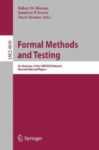 Książka Formal Methods and Testing Robert M. Hierons