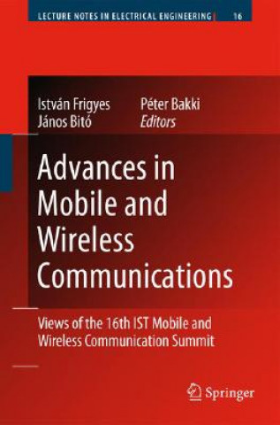 Книга Advances in Mobile and Wireless Communications István Frigyes