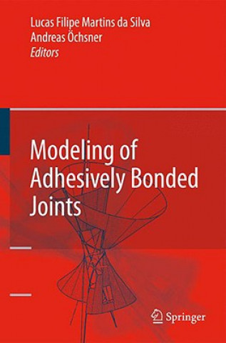 Buch Modeling of Adhesively Bonded Joints Lucas Filipe Martins da Silva