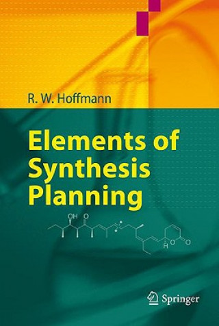 Kniha Elements of Synthesis Planning Reinhard W. Hoffmann