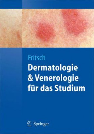 Книга Dermatologie und Venerologie fur das Studium Peter Fritsch