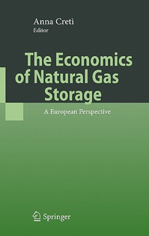 Könyv Economics of Natural Gas Storage Anna Cret