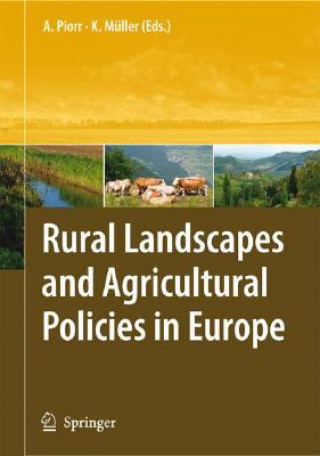 Carte Rural Landscapes and Agricultural Policies in Europe Annette Piorr
