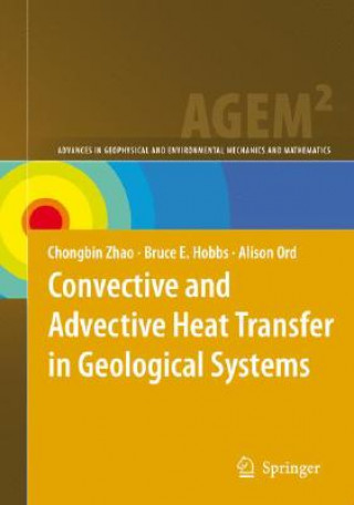 Kniha Convective and Advective Heat Transfer in Geological Systems Chongbin Zhao