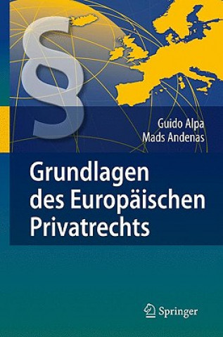 Kniha Grundlagen Des Europaischen Privatrechts Guido Alpa