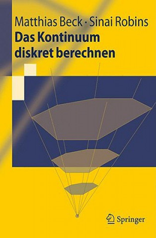 Könyv Das Kontinuum Diskret Berechnen Matthias Beck