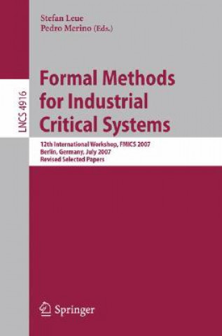 Carte Formal Methods for Industrial Critical Systems Stefan Leue