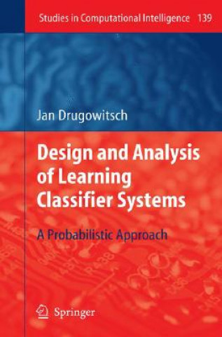 Kniha Design and Analysis of Learning Classifier Systems Jan Drugowitsch