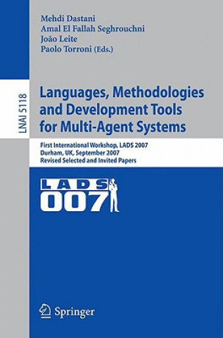 Książka Languages, Methodologies and Development Tools for Multi-Agent Systems Mehdi Dastani