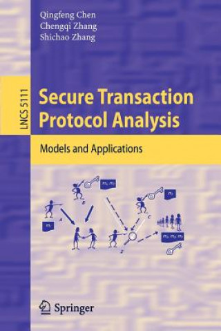 Книга Secure Transaction Protocol Analysis Qingfeng Chen