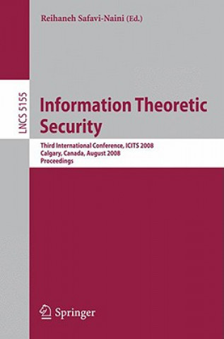 Könyv Information Theoretic Security Reihaneh Safavi-Naini