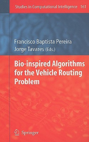 Carte Bio-inspired Algorithms for the Vehicle Routing Problem Francisco Baptista Pereira