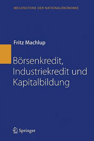 Book B rsenkredit, Industriekredit Und Kapitalbildung Fritz Machlup