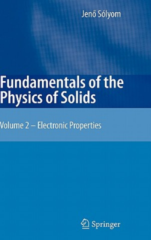 Kniha Fundamentals of the Physics of Solids. Vol.2 Jenö Sólyom