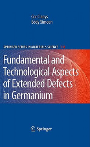 Książka Extended Defects in Germanium Cor Claeys